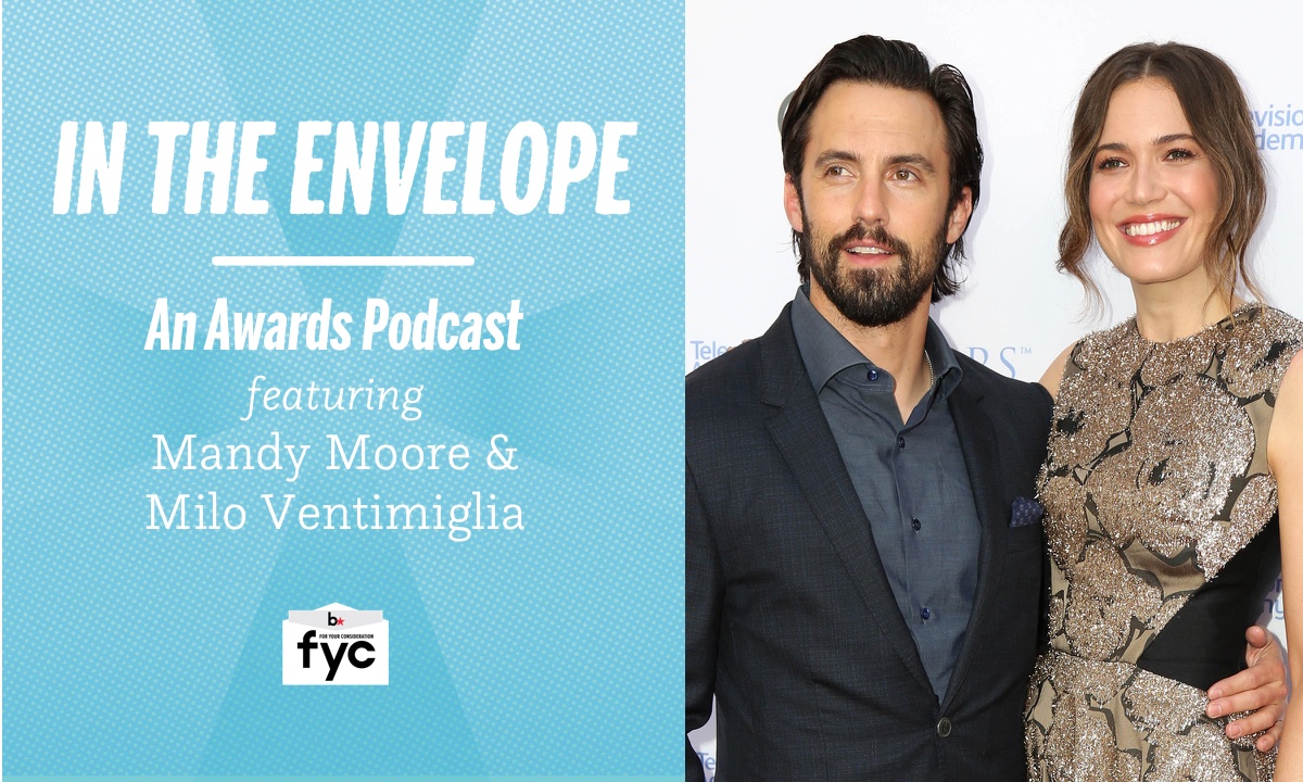 ‘In the Envelope’ Podcast: Mandy Moore & Milo Ventimiglia Build Families on ‘This Is Us’