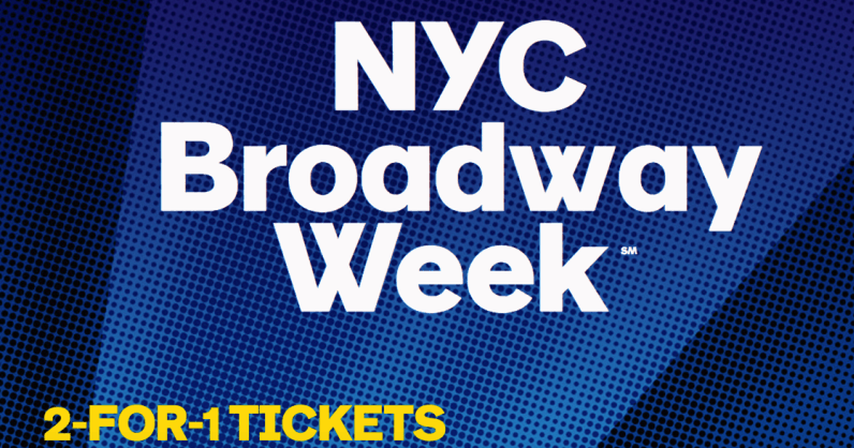 2 For 1 Broadway Tickets 2025