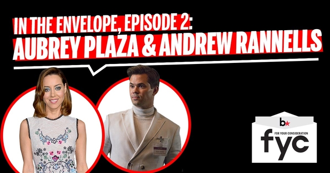 ‘In the Envelope’ Podcast Episode 2: Andrew Rannells and Aubrey Plaza