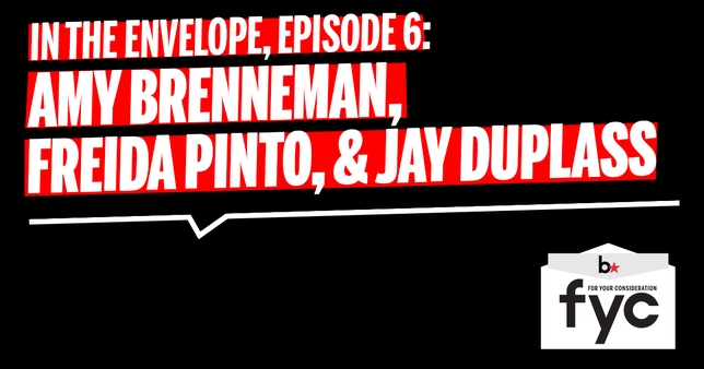 ‘In the Envelope’ Podcast Episode 6: Freida Pinto, Amy Brenneman, and Jay Duplass
