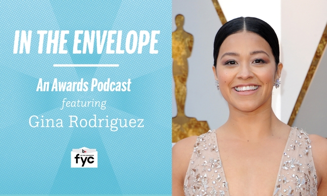 ‘In the Envelope’ Podcast: Gina Rodriguez Talks Patience, Perseverance, Latina Representation