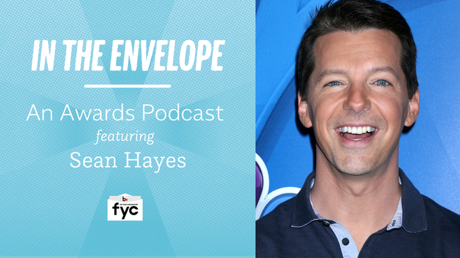 ‘In the Envelope’ Podcast: Sean Hayes on ‘Will & Grace’ & What He Wishes Actors Knew