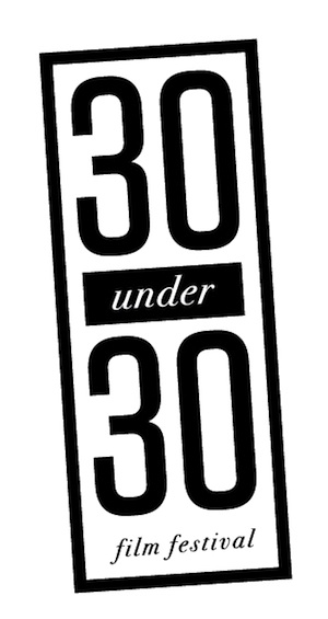 30UNDER30 Film Fest Spotlights Young Directors